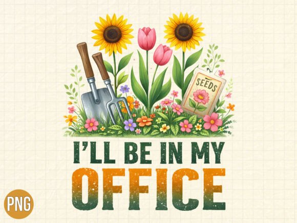 Download I Will Be in My Office Gardening PNG - Gardening png Collection